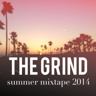 The Grind: Summer Mixtape