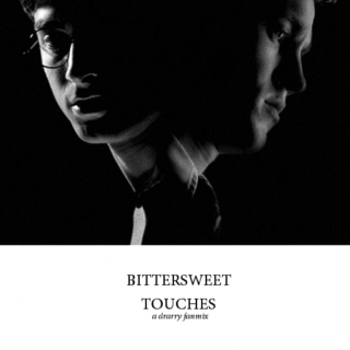 bittersweet touches