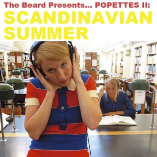 The Beard Presents... The Popettes II: Scandinavian Summer
