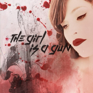 the girl is a gun