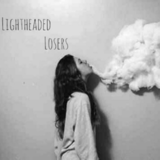 Lightheaded Losers 