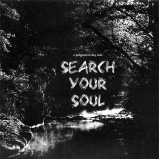 search your soul