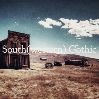 South(western) Gothic