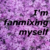 Fanmix Myself