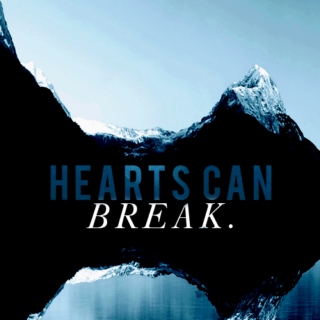 HEARTS CAN BREAK