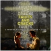faults and cracks.