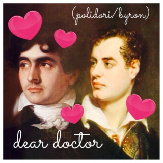 dear doctor (a polidori/byron mix)