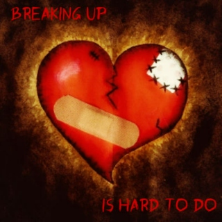 Breaking up is hard to do