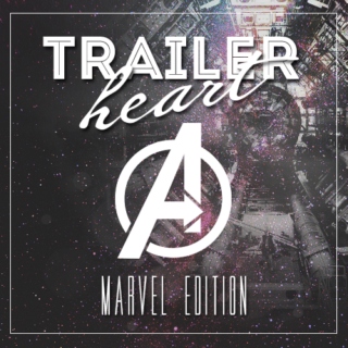 trailer heart: marvel edition