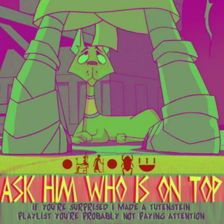 Ask Him Who Is On Top