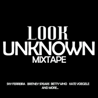 The Unknown Mixtape