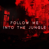 follow me into the jungle