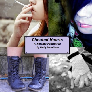 Cheated Hearts- XelLina 