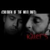 Killers (children of the wild ones)