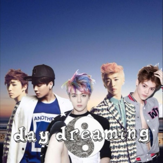 Kpop BoyBands ~ Day Dreaming