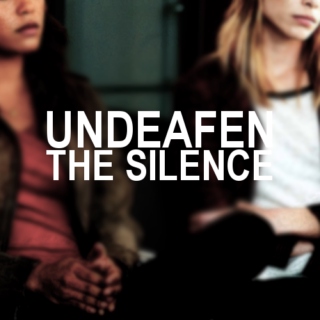 Undeafen The Silence