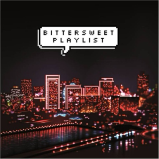 bitter sweet playlist