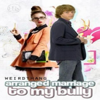 arranged marriage to my bully