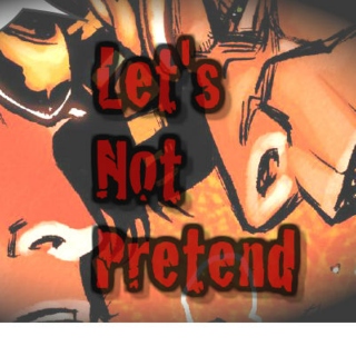 Let's Not Pretend 