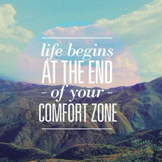 Life begins at the end of your comfort zone, I promise!!