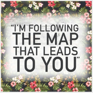 The Map That Leads to You