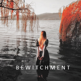 bewitchment