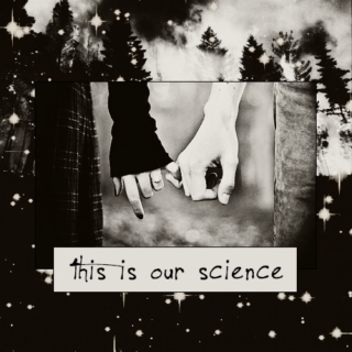 this is our science.
