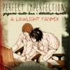 Perfect Imperfections: A Lawlight Fanmix