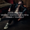 Whisky-Wasted & Beautiful 