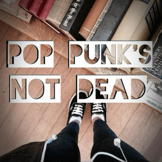 pop punk's not dead 
