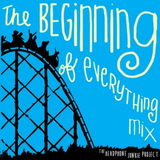 The Beginning of Everything Mix