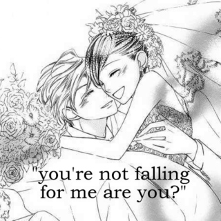 "you're not falling for me are you?"