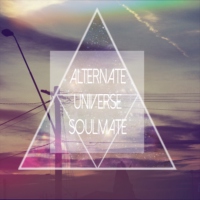 ALTERNATE UNIVERSE SOULMATE