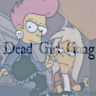 ☠ Dead Girl Gang ☠