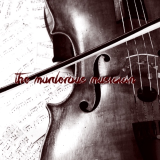 the murderous musician