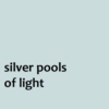 silver pools of light