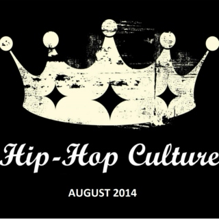 Hip Hop culture - August 2014