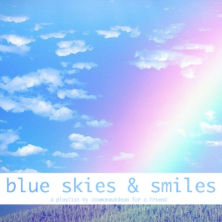 Blue Skies & Smiles