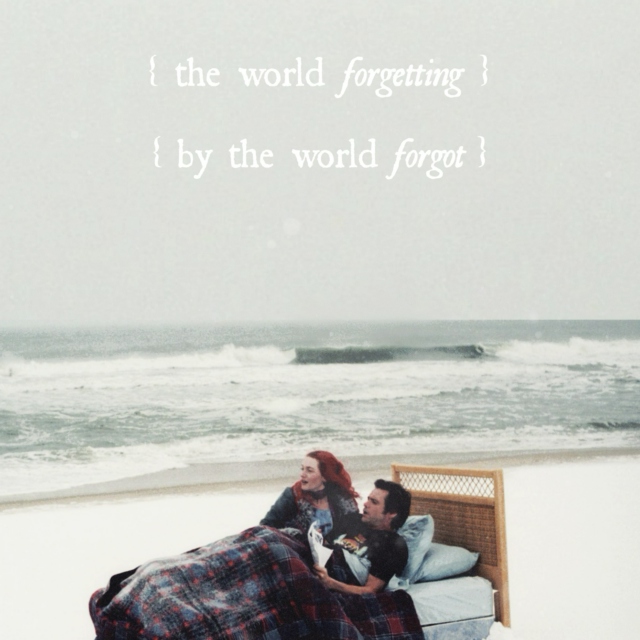 the world forgetting, by the world forgot