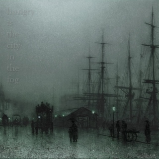 hungry is the city in the fog
