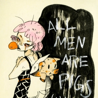 All Men Are Pigs