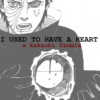 I Used To Have A Heart; A KakaObi Fanmix.