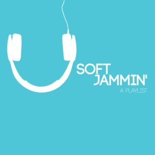 soft jammin'