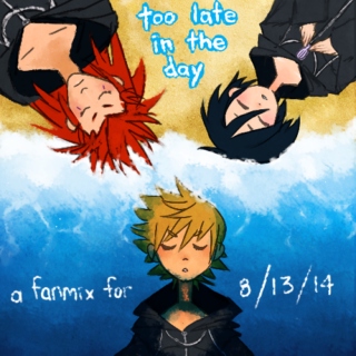 too late in the day - a 358/2 days mix