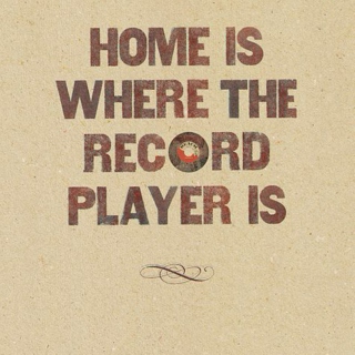 Home is Where the Record Player is