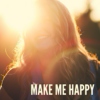 make me happy!