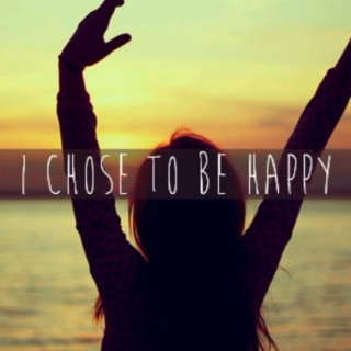 I Chose to Be Happy 