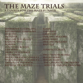 The Maze Trials
