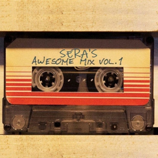 Sera's Awesome Mix Vol. 1