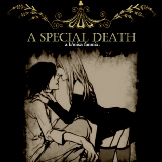 a special death || a b/misa mix.